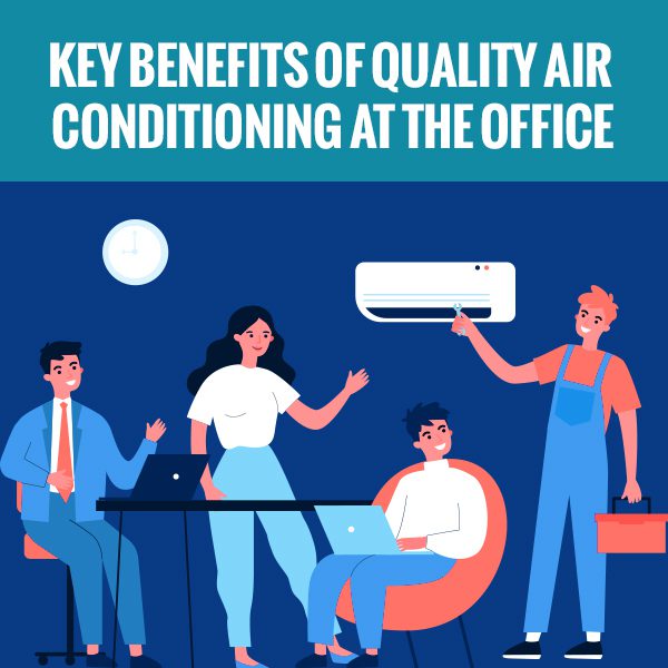 Key Benefits of Quality Air Conditioning at the Office [infographic] L&B Mechanical